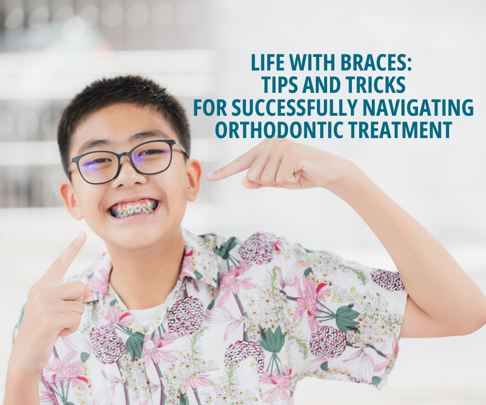 Life with Braces Tips and Tricks for Successfully Navigating Orthodontic Treatment